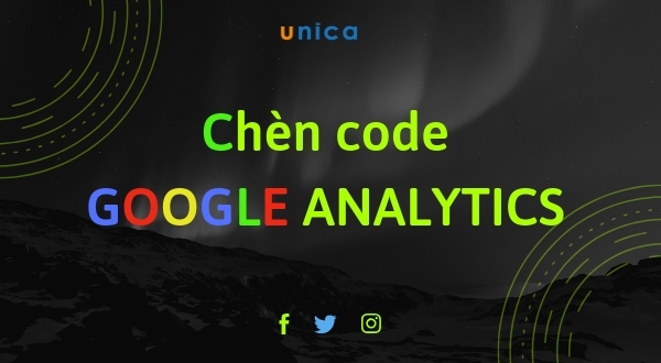 Hướng dẫn chèn code Google Analytics